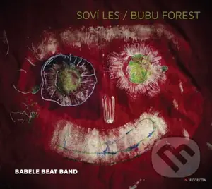 Babele Beat Band: Soví les/Bubu Forest - Babele Beat Band