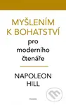 Myšlením k bohatství pro moderního čtenáře - Napoleon Hill - kniha z kategorie Motivace a seberozvoj
