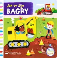Jak to žije: Bagry - Edita Hajdu - kniha z kategorie Pro děti