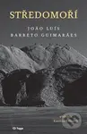 Středomoří - Joao Luís Barreto Guimaraes - kniha z kategorie Poezie