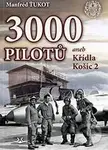 3 000 pilotů (aneb Křídla Košic 2) - Manfréd Ťukot