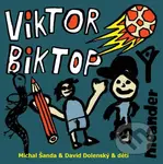 Viktor a Biktop - Michal Šanda, David Dolenský - kniha z kategorie Beletrie pro děti