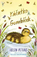 Káčatko Gombíček - Helen Peters, Ellie Snowdon (ilustrátor) - kniha z kategorie Pohádky