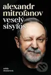 Veselý Sisyfos - Adéla Dražanová, Alexandr Mitrofanov - kniha z kategorie Autobiografie