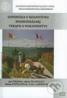 Supervízia v kognitívno behaviorálnej terapii a poradenstve - kniha z kategorie Vysoké školy