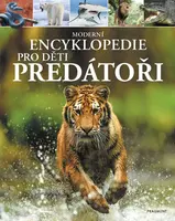 Moderní encyklopedie pro děti - Predátoři - Alex Woolf