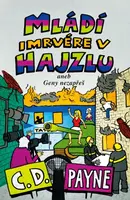 Mládí imrvére v hajzlu - C.D. Payne - e-kniha