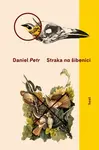 Straka na šibenici - Daniel Petr - e-kniha
