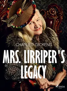 Mrs. Lirriper's Legacy - Charles Dickens