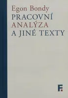 Pracovní analýza a jiné texty - Egon Bondy - e-kniha