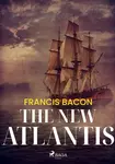 The New Atlantis - Francis Bacon
