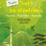 Naše cesty za štěstím - Kristýna Tronečková, Matouš Hurtík