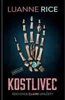 Kostlivec - Luanne Riceová - e-kniha