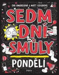 Sedm dní smůly: Pondělí - Matt Cosgrove, Eva Amoresová