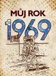 Můj rok 1969 - Alena Breuerová - e-kniha