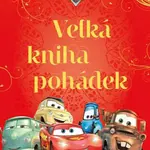 Auta - Velká kniha pohádek - kolektiv autorů