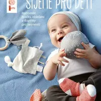 TOPP Šijeme pro děti - Roztomilé hračky, oblečení a doplňky pro nejmenší - Ina Andresenová