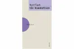 Věc Makropulos - Karel Čapek