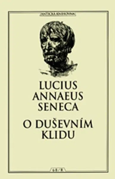 O duševním klidu - Lucius Annaeus Seneca