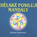 Andělské posilující mandaly - Blanka Bobotová