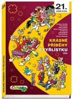 Krásné příběhy Čtyřlístku - Ljuba Štíplová, Petr Chvojka, Hana Lamková, Stanislav Havelka, Karel Ladislav, Josef Lamka, Jiří Poborák, Karel Taufman