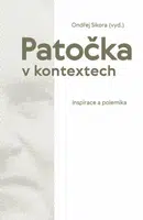 Patočka v kontextech - Ondřej Síkora