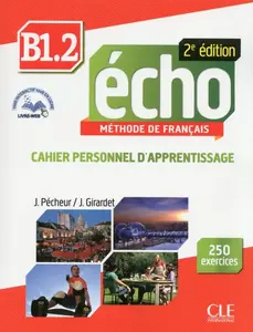 Écho 2ED B1.2 Cahier d'exercices + CD audio - Jacques Pecheur