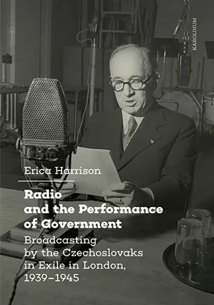 Radio and the Performance of Government - Erica Harrison