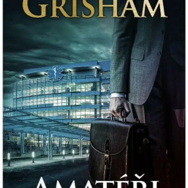 Amatéři - John Grisham