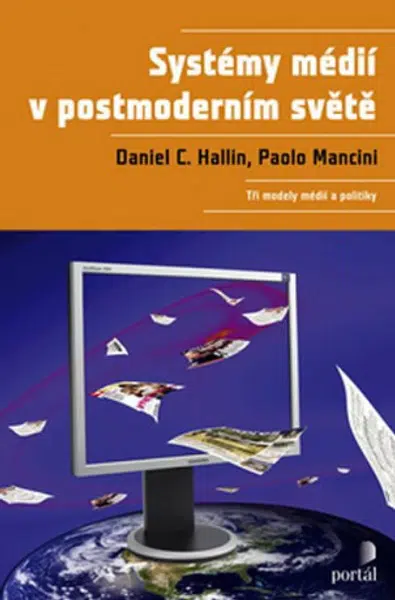 Systémy médií v postmoderním světě - Paolo Mancini, Daniel C. Hallin