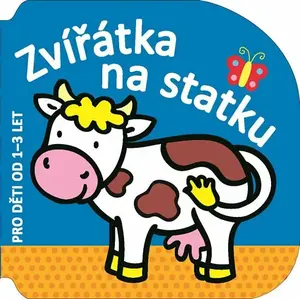Zvířátka na statku  pro děti od 1 do 3 let