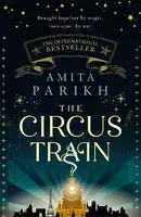 The Circus Train - Amita Parikh