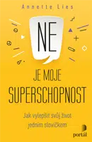 Ne je moje superschopnost - Annette Lies