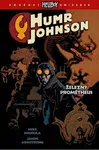 Humr Johnson 1 - Železný Prométheus - Mike Mignola
