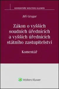Zákon o vyšších soudních úřednících: Komentář - Jiří Grygar