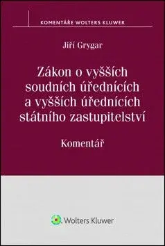 Zákon o vyšších soudních úřednících: Komentář - Jiří Grygar