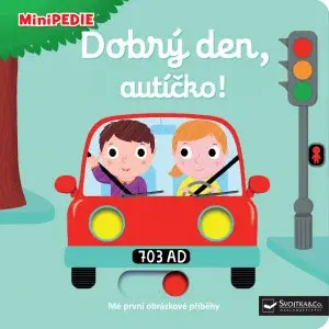 MiniPEDIE – Dobrý den, autíčko!  Nathalie Choux - Nathalie Choux