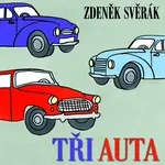 Tři auta - Zdeněk Svěrák - audiokniha
