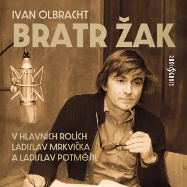 Bratr Žak - Ivan Olbracht - audiokniha