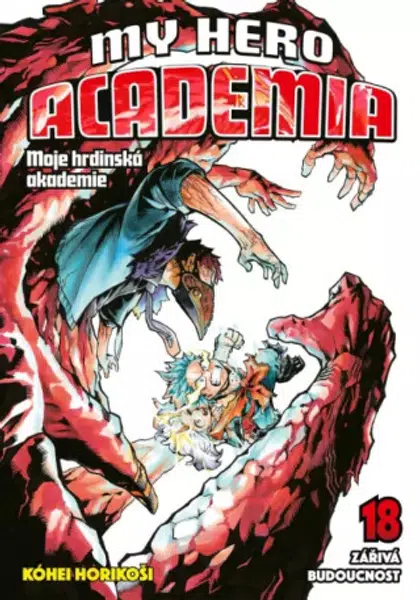 My Hero Academia 18: Zářivá budoucnost - Kóhei Horikoši