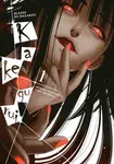 Kakegurui: Blázni do hazardu 1 - Homura Kawamoto, Toru Naomura