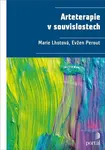 Arteterapie v souvislostech - Evžen Perout, Marie Lhotová