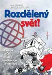 Rozdělený svět - Petr Hlaváček, Michal Stehlík