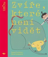 Zvíře, které není vidět - Marie Urbánková, Noemi Cupalová