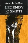 Legendy o smrti - Anatole Le Braz