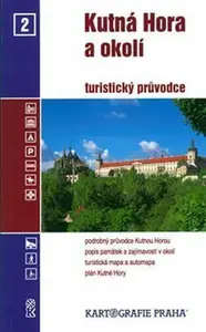 Kutná Hora a okolí/průvodce