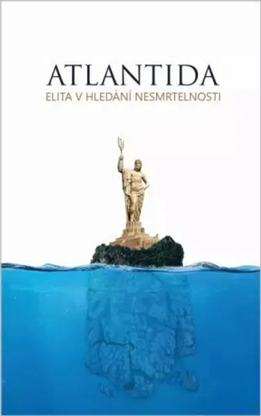 Atlantida - Elita v hledání nesmrtelnosti - Anastasia Novych