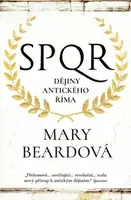 SPQR Dějiny antického Říma - Mary Beardová
