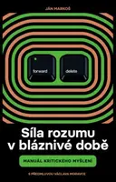 Síla rozumu v bláznivé době - Ján Markoš