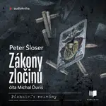 Zákony zločinu - Peter Šloser - audiokniha
